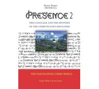 PRESENCE 2 -The language and the mystery of the UMMO planet disclosed