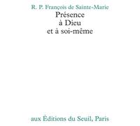 Présence à Dieu et à soi-même