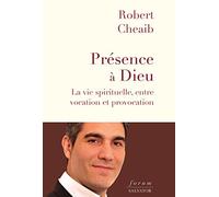 Présence À Dieu - La Vie Spirituelle, Entre Vocation Et Provocation
