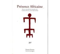 Présence Africaine n°207 : Frantz Fanon: Une vie de signes
