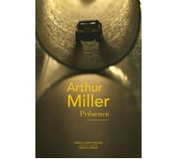 Présence - Arthur Miller - Robert Laffont - Poche - Roman