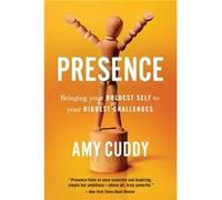 Presence Bringing Your Boldest Self to Your Biggest Challenges - Amy Cuddy - Little Brown Spark - Livre en Anglais - Paperback Amy CuddyAmy Cuddy (Auteur)