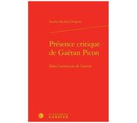 Présence Critique De Gaëtan Picon - Dans L'ouverture De L'oeuvre