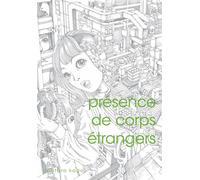 Présence de corps étrangers - Shintaro Kago - Imho - broché - Manga