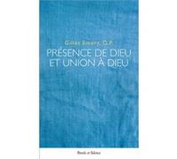 Presence de dieu et union a dieu Gilles Emery (Auteur)