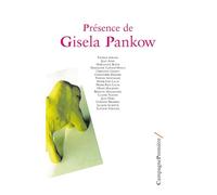 Présence de Gisela Pankow