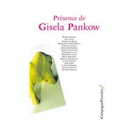 Présence de Gisela Pankow - Collectif - Campagne Premiere - broché - Essai