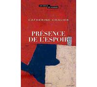 Présence de l'espoir - Catherine Chalier - Seuil - broché - Essai