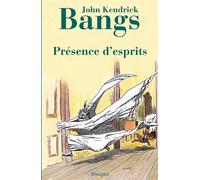 Présence d'esprits - John Kendrick Bangs - Rivages - Poche - Roman