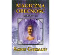 Présence magique. Livre II
