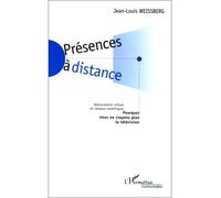 Presences a distance Pourquoi nous ne croyons plus la télévision ? - Vincent Simoulin - L'harmattan - broché - Livre