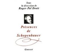 Présences de Schopenhauer Roger-Pol Droit (Auteur)