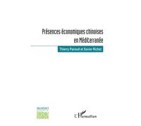 Présences économiques chinoises en Méditerranée - Thierry Pairault - L'harmattan - broché - Essai