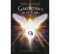 Présences invisibles, Gardiennes de la Terre