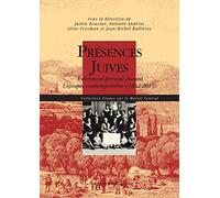 Présences juives: A Clermont-Ferrand durant l'époque contemporaine (1862-2013)