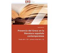 Presencia Del Greco En La Literatura Española Contemporánea