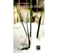 Presencia Viva - Helminski, Kabir E. , López Tena, María Luz Helminski, Kabir E , López Tena, María Luz (Auteur)
