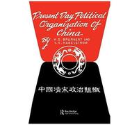 Present Day Political Organization Of China