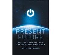 Present Future by Guy Perelmuter Guy Perelmuter (Auteur)