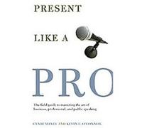 Present Like a Pro Cyndi Maxey, Kevin E. O'Connor (Auteur)