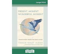 Present Moment Wonderful Moment