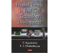 Present Trends in Fuel Cell Technology Development K. S. Dhathathreyan, N. Rajalakshmi (Auteur)