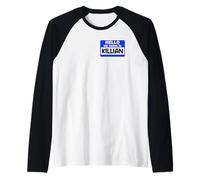 Présentation Amusante de Hi Hello My Name is Killian on Nametag Manche Raglan