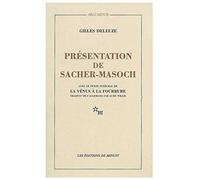 Présentation de Sacher-Masoch : Le froid et le cruel, avec le texte intégral de la Vénus à la fourrure de Gilles Deleuze ( 1 février 1967 )