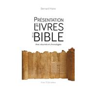 Présentation des 73 livres de la Bible Avec résumés et chronologies - Bernard-Marie - Tequi - broché - Essai