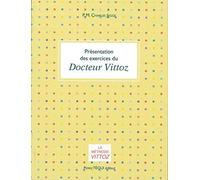 Présentation des exercices du docteur Vittoz