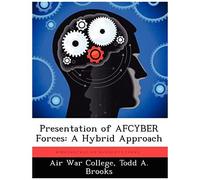 Presentation Of Afcyber Forces: A Hybrid Approach