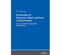 Presentation Of Democracy Culture And News In Turkish Media