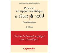 Présenter Un Rapport Scientifique À L'écrit, À L'oral - Conseils Pratiques