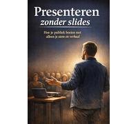 Presenteren zonder slides: Hoe je publiek boeien met alleen je stem en verhaal