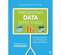 Presenting Data Effectively by Stephanie D. H. Evergreen Stephanie D. H. Evergreen (Auteur)