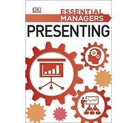 Presenting (Essential Managers)