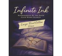 Presenting Huge Word Search Books for Adults Infinite Ink Edition: Bookmarked By The Book Club Nine: Full Page And Large Print Wordfind For Easy Reading