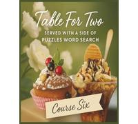 Presenting Huge Word Search Books for Adults Table For Two Edition Sixth Course 5000 Recipes: Full Page Word Puzzle Large Print Word Find For Easy Reading