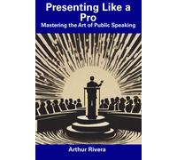 Presenting Like A Pro: Mastering The Art Of Public Speaking