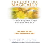 Presenting Magically by David Shephard BSc DES Tad James, David Shephard (Auteur)