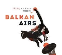 Otros Aires Otros Aires Presents: Balkan Airs (CD) Album