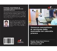 Presenza Concomitante Di Carcinoma Della Mammella Con Cataratta Precoce