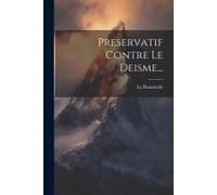 Preservatif Contre Le Deisme...