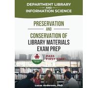 PRESERVATION AND CONSERVATION OF LIBRARY MATERIALS EXAM PREP