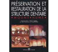 Preservation Et Restauration De La Structure Dentaire