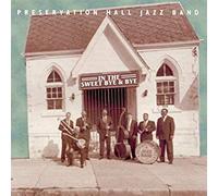 Preservation Hall Jazz Band - in The Sweet Bye & Bye