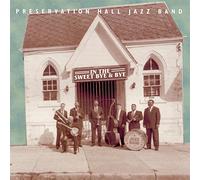 Preservation Hall Jazz Band - in The Sweet Bye & Bye