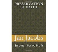 Preservation Of Value: Surplus = Period Profit
