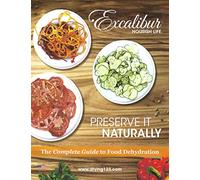 Preserve It Naturally: A Complete Guide to Food Dehydration