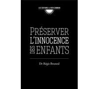 Préserver l'innocence des enfants